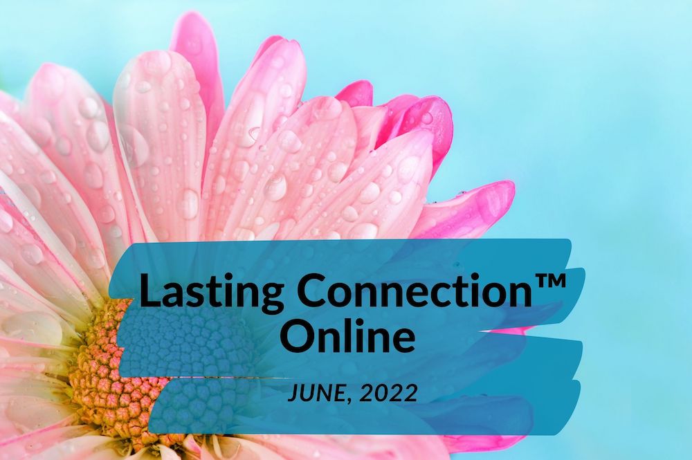 label for Lasting Connection Online retreat June 2022 registration button